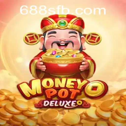 Descubra o Fascinante Mundo de MoneyPotDELUXE e 688S.COM